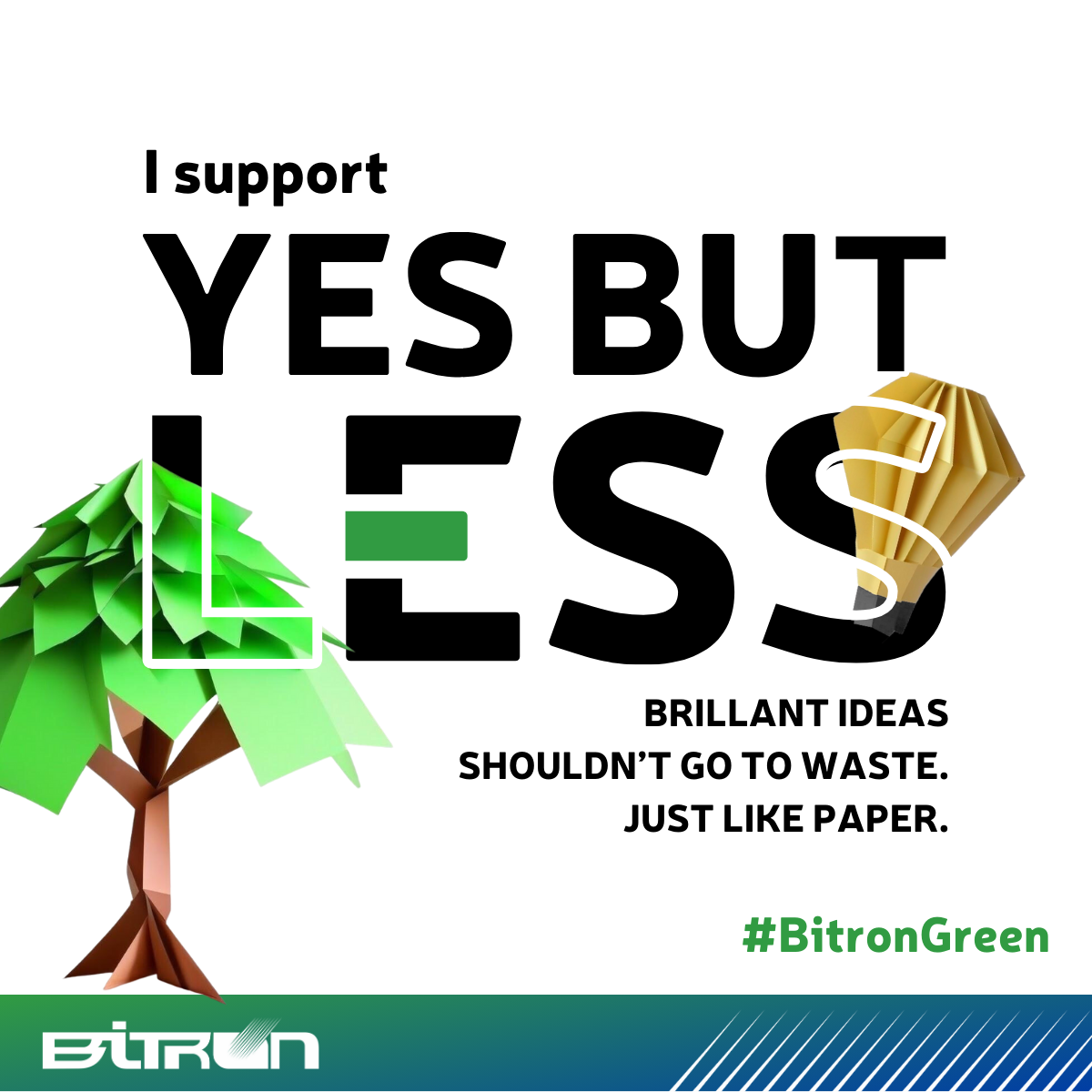 I support Yes but LESS